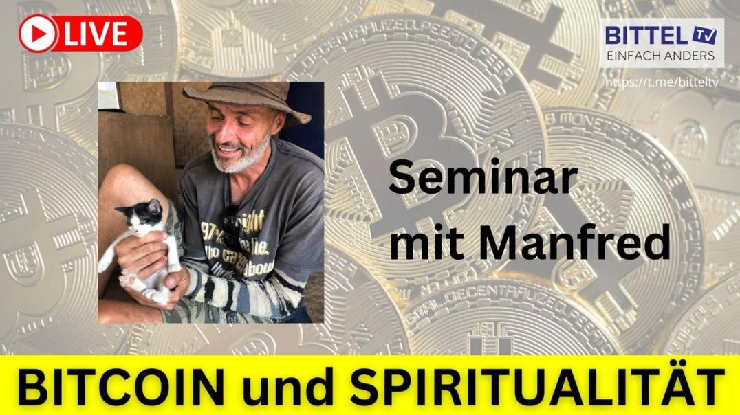 ⁣Bitcoin und Spiritualität - Seminar mit Manfred - 27.10.2024