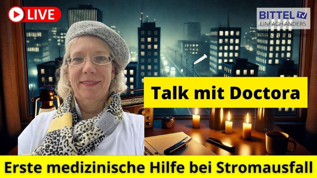 ⁣Talk mit Doctora - 1. medizinische Hilfe bei Stromausfall - 11.12.2024