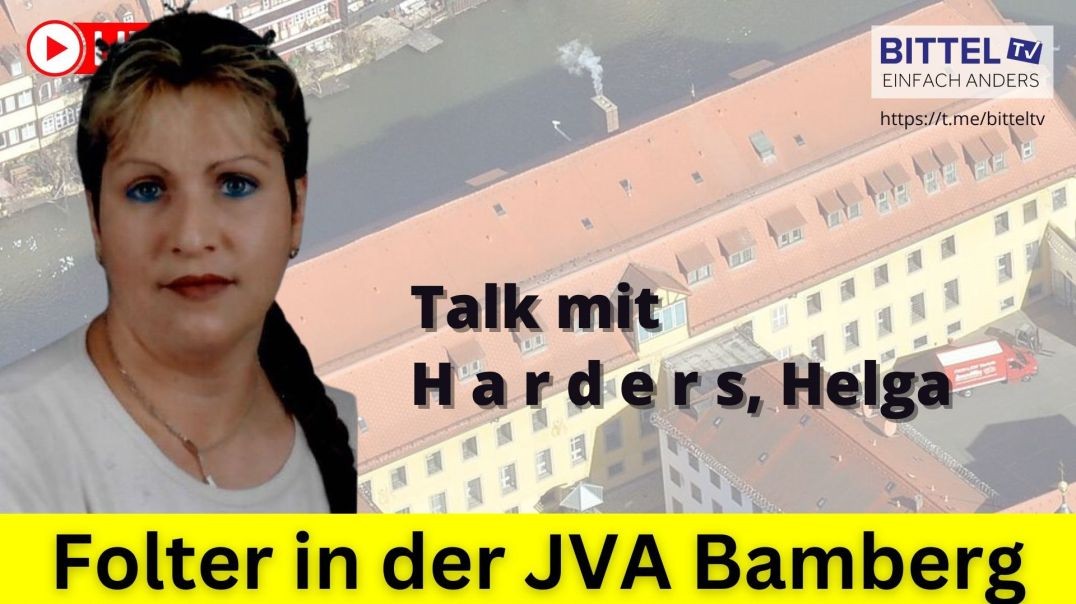 ⁣Folter in der JVA Bamberg - Talk mit H a r d e r s, Helga - 22.12.2024