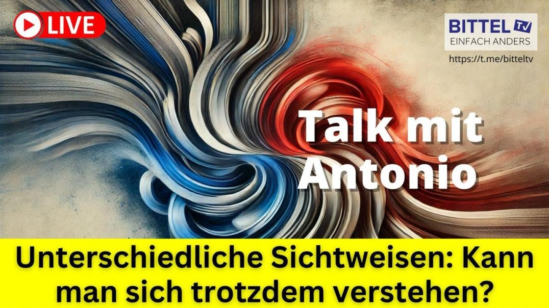 Talk mit Antonio - Unterschiedliche Sichtweisen - 09.12.2024