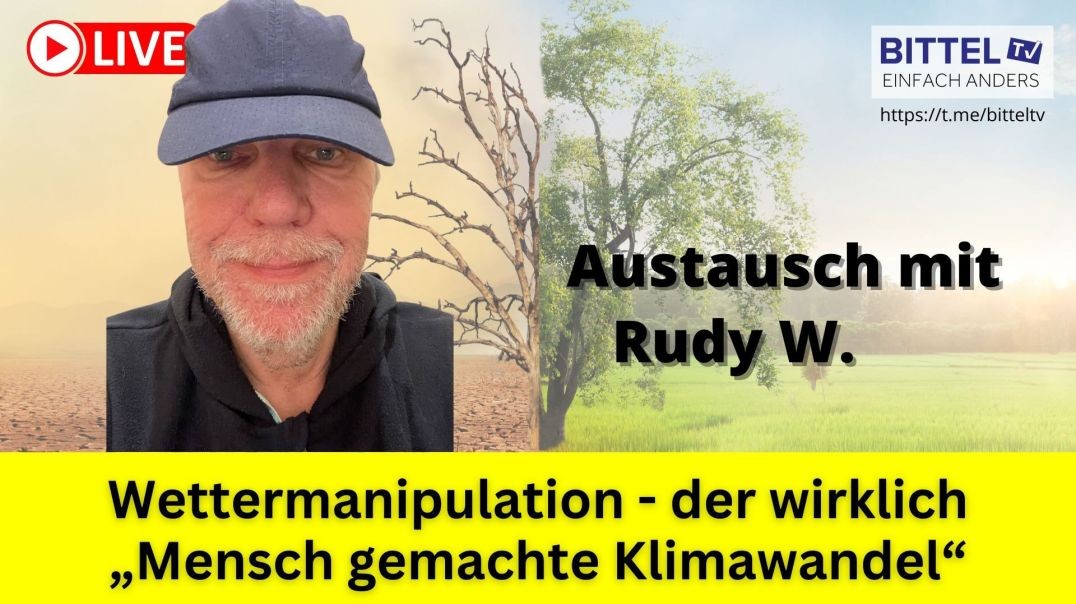 ⁣Wettermanipulation - der wirklich "Mensch gemachte Klimawandel" - Rudy W. - 26.01.2025