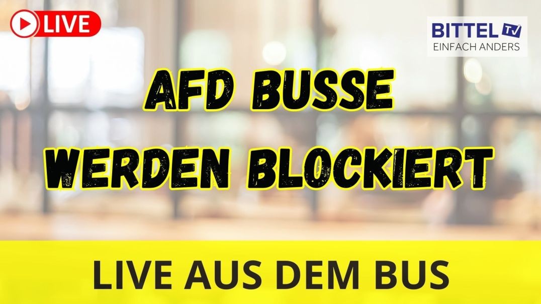 ⁣AFD Busse werden blockiert - Live aus dem AFD Bus - 11.01.2025