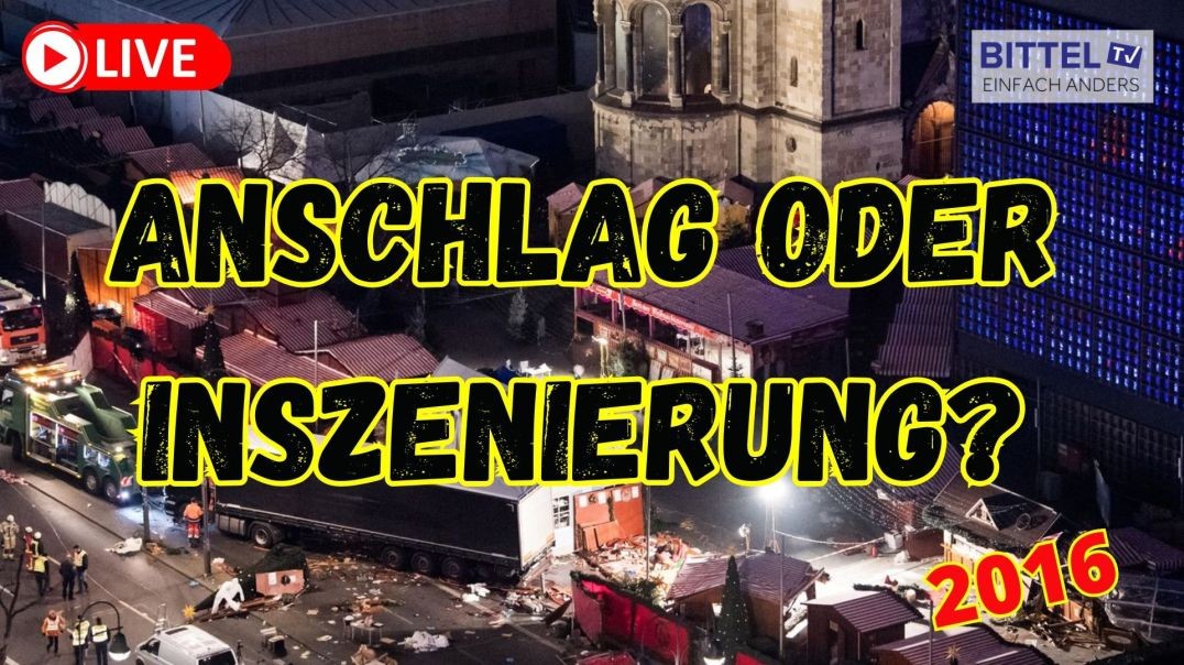 ⁣Anschlag oder Inszenierung - Berlin Breitscheidplatz 2016 - 02.01.2025