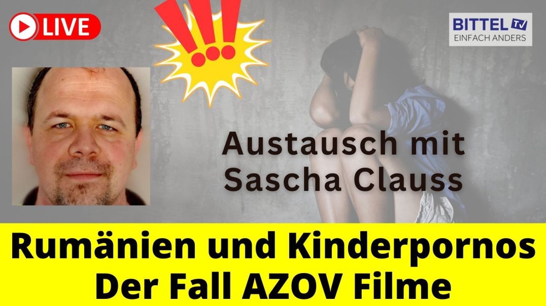 ⁣Rumänien und Kinderpornos - Der Fall AZOV Filme - Austausch mit Sascha Clauss - 15.01.2025