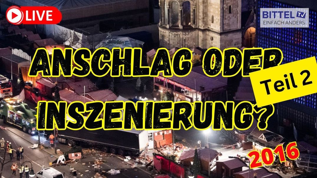 ⁣Anschlag oder Inszenierung? Berlin 2016 - Teil 2 - 07.01.2025