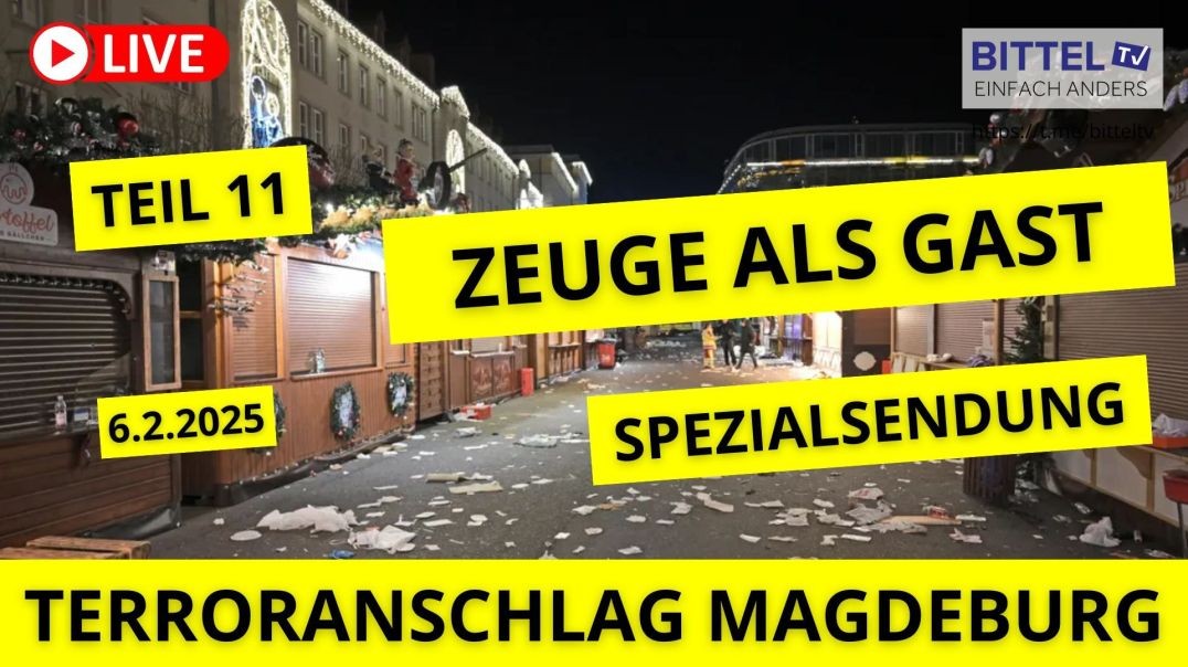 ⁣Terroranschlag Magdeburg - Zeuge als Gast - Teil 11 - 06.02.2025