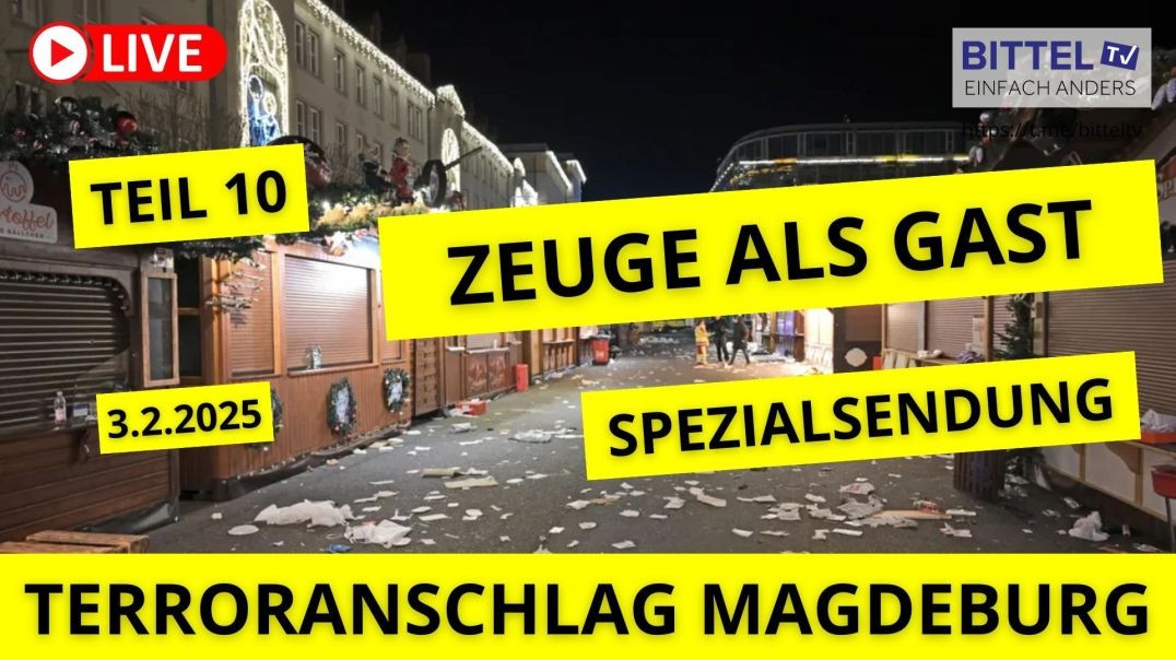 ⁣Terroranschlag-Magebburg - Zeuge als Gast - Teil 10 - 03.02.2025