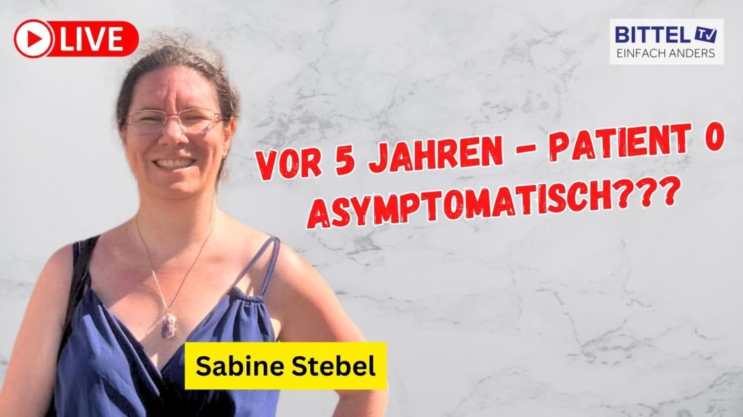 ⁣Vor 5 Jahren - Corona Patient 0 - asymptomatisch - Austausch mit Sabine Stebel - 29.01.2025