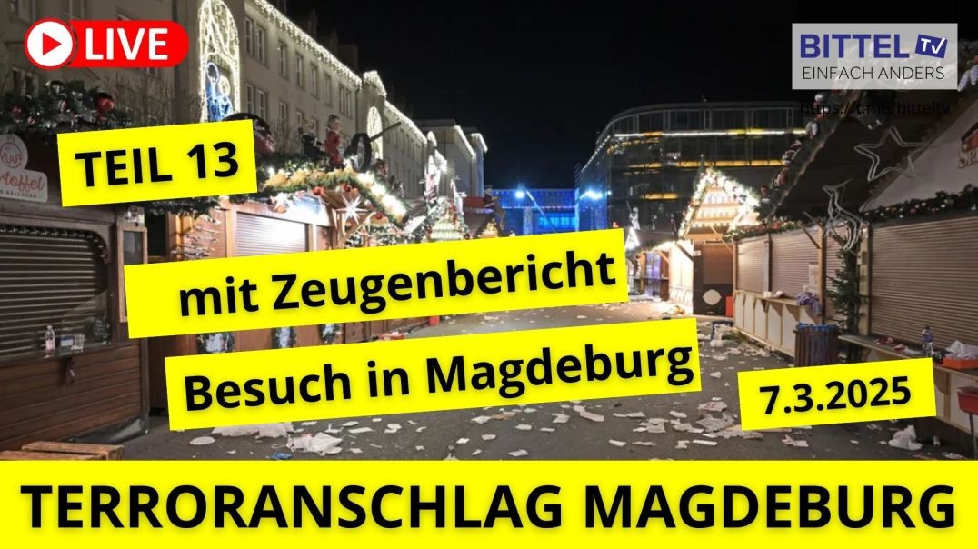 ⁣Terroranschlag Magdeburg  - Teil 13-2 - mit Zeugenbericht - 07.03.2025