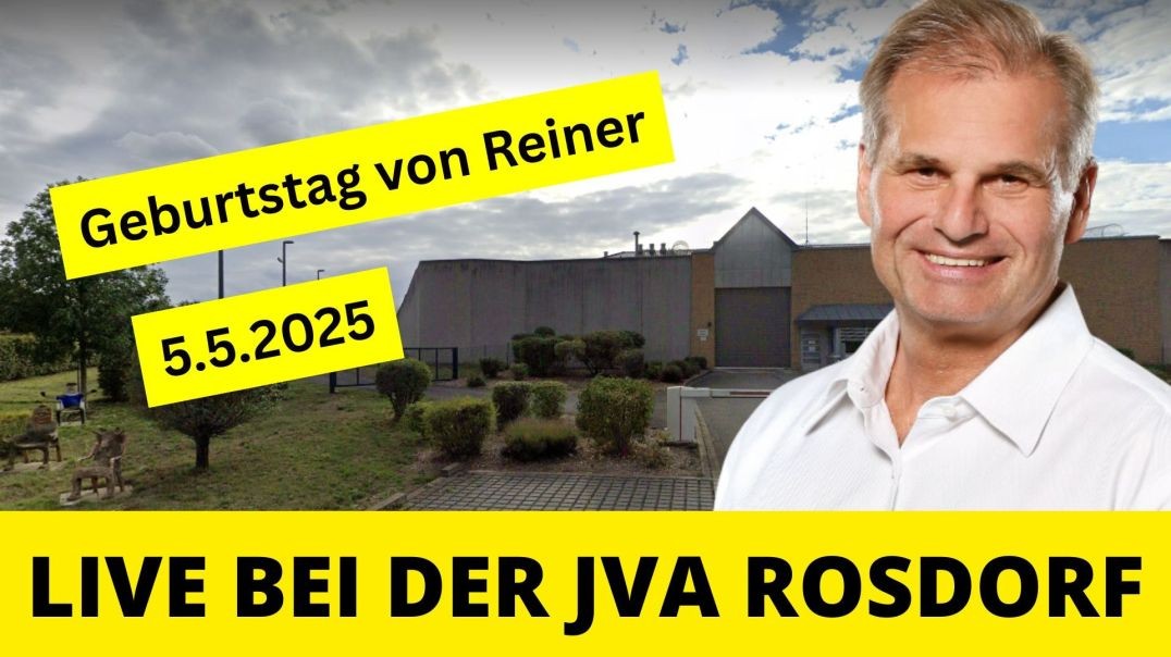 ⁣Update Reiner Fuellmich - Geburtstagsfest vor JVA Rosdorf - 05.05.2025