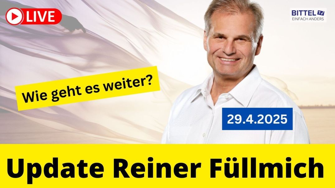 ⁣Update Reiner Fuellmich - Wie geht es weiter? - 29.04.2025