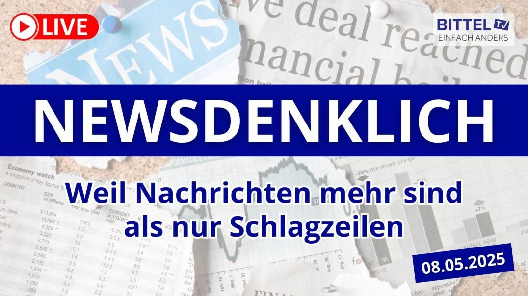 ⁣Newsdenklich - 08.05.2025